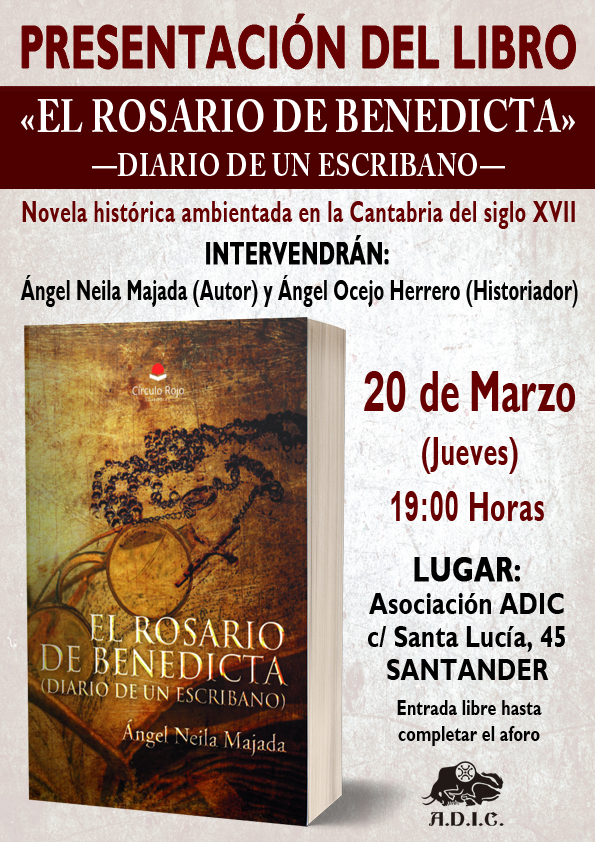 Presentación del libro “El Rosario de Benedicta. (Diario de un escribano) en ADIC Presentación del libro “El Rosario de Benedicta. (Diario de un escribano) en ADIC