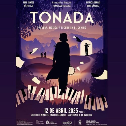 Sábado 12 de abril, 20.00 Tonada, palabra, música y escena en el Camino en San Vicente de la Barquera Sábado 12 de abril, 20.00 Tonada, palabra, música y escena en el Camino en San Vicente de la Barquera